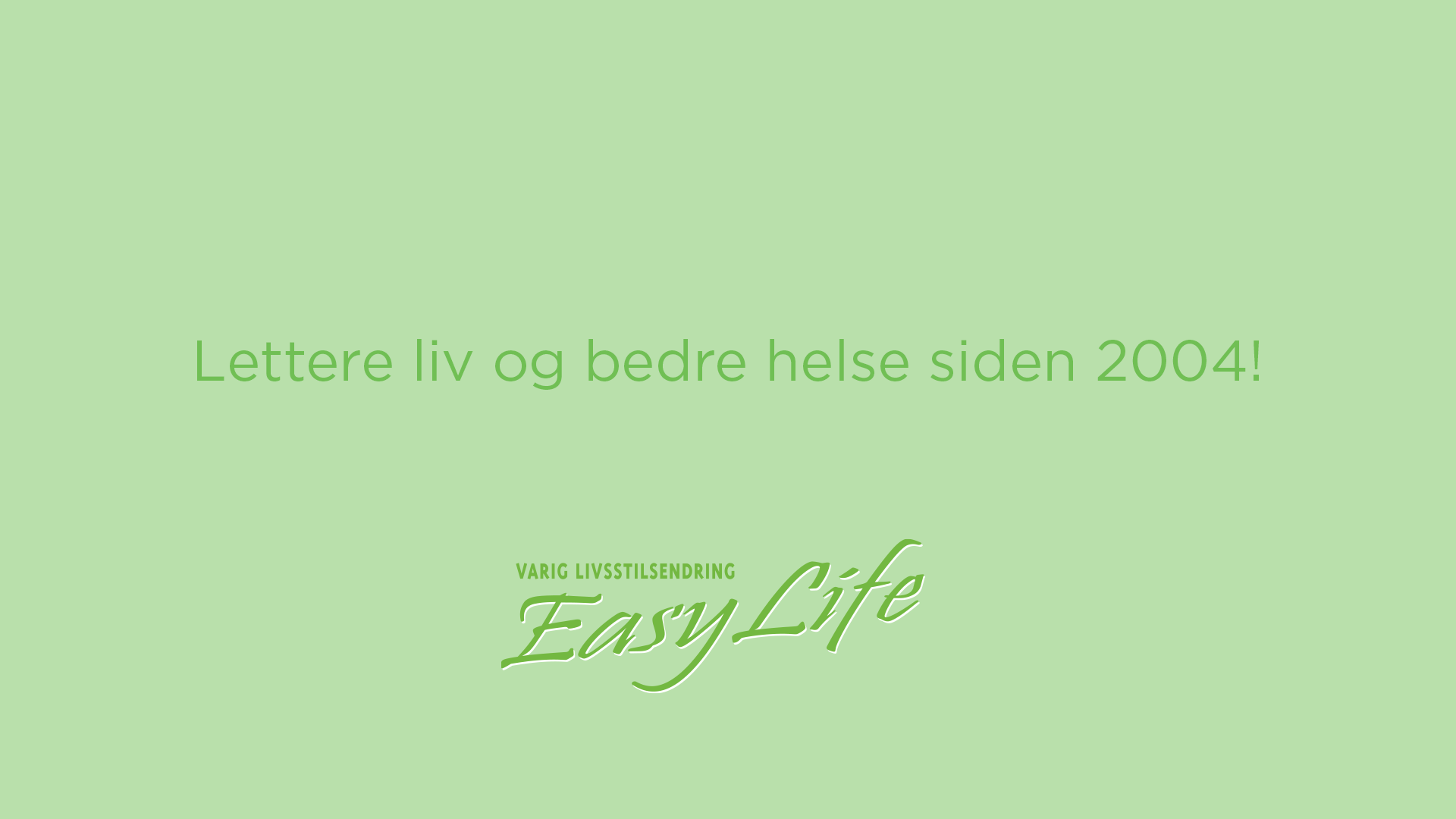 Tekst: Lettere liv siden 2004